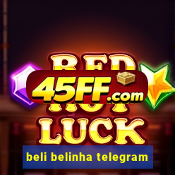 beli belinha telegram
